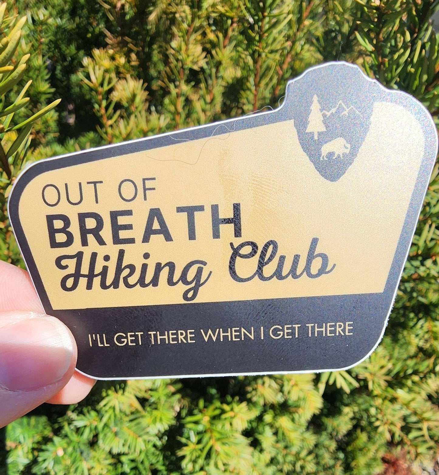 Out of Breath Hiking Club - We Will Get There Sticker