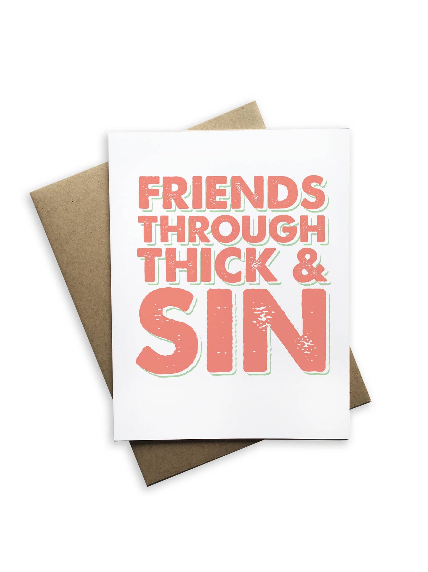 Friends Through Thick & Skin Greeting Card