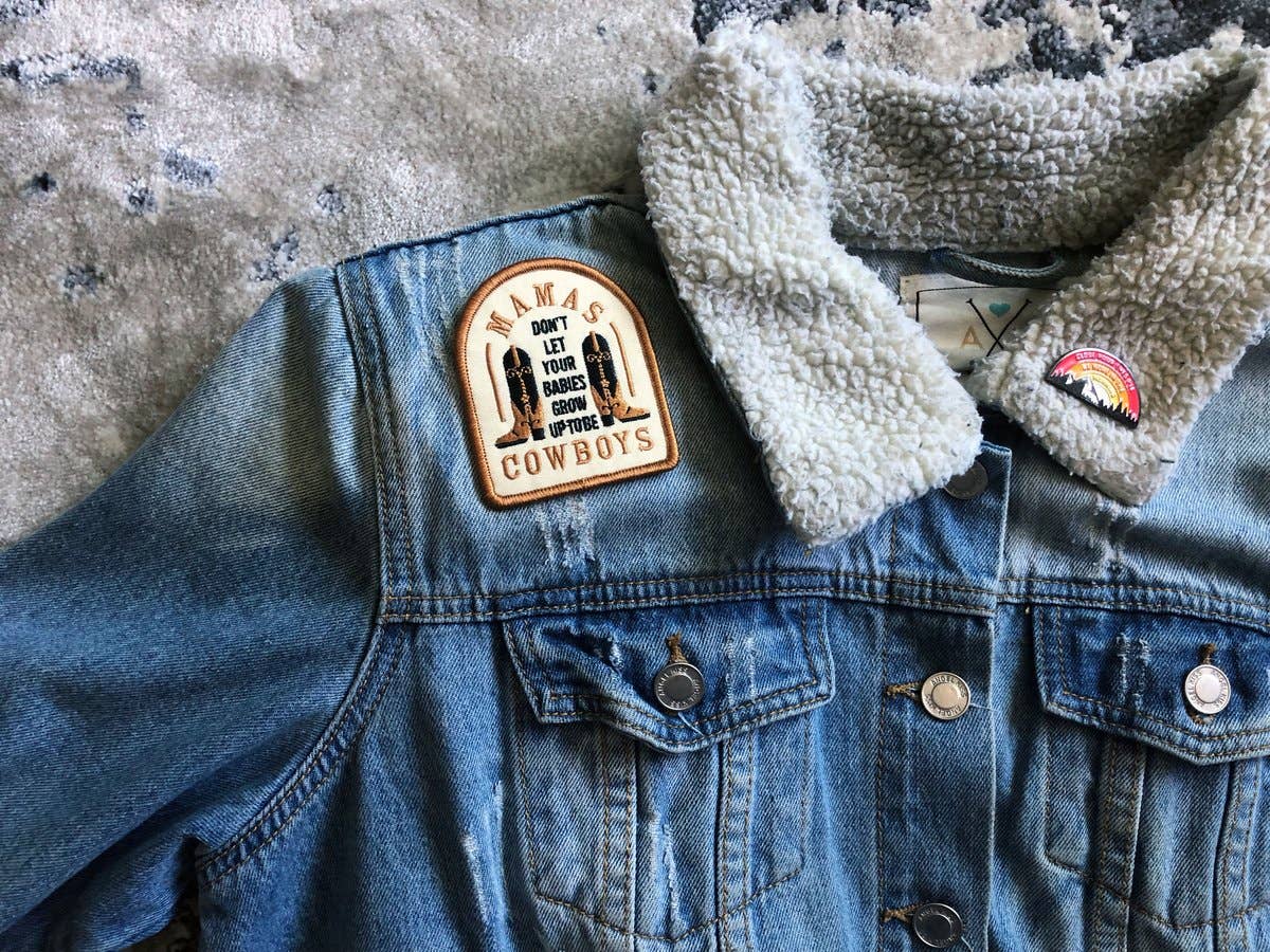 Mamas, Don't Let Your Babies Grow Up To Be Cowboys Patch