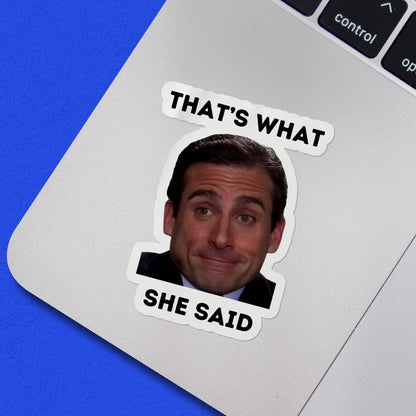 That's What She Said Michael Scott Meme Sticker