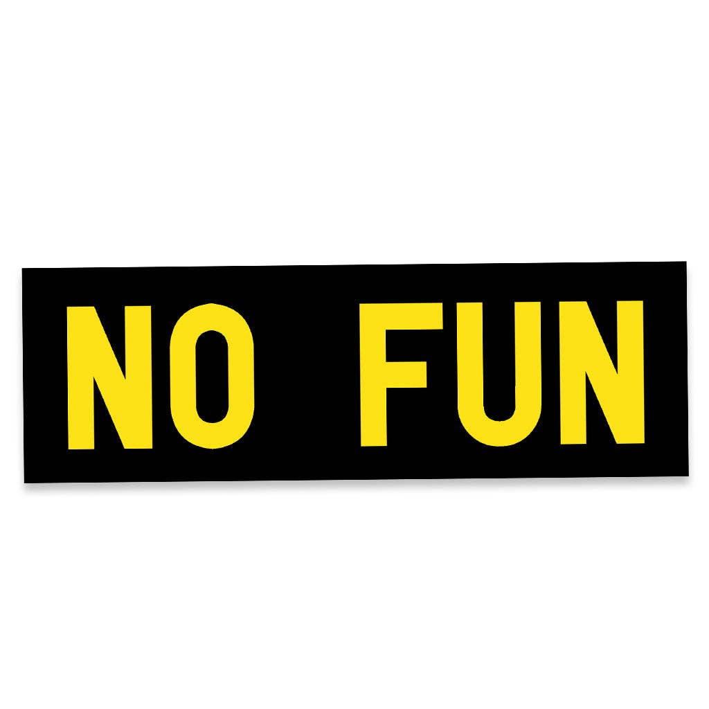 "No Fun®" Bumper Sticker: Black with Yellow Logo