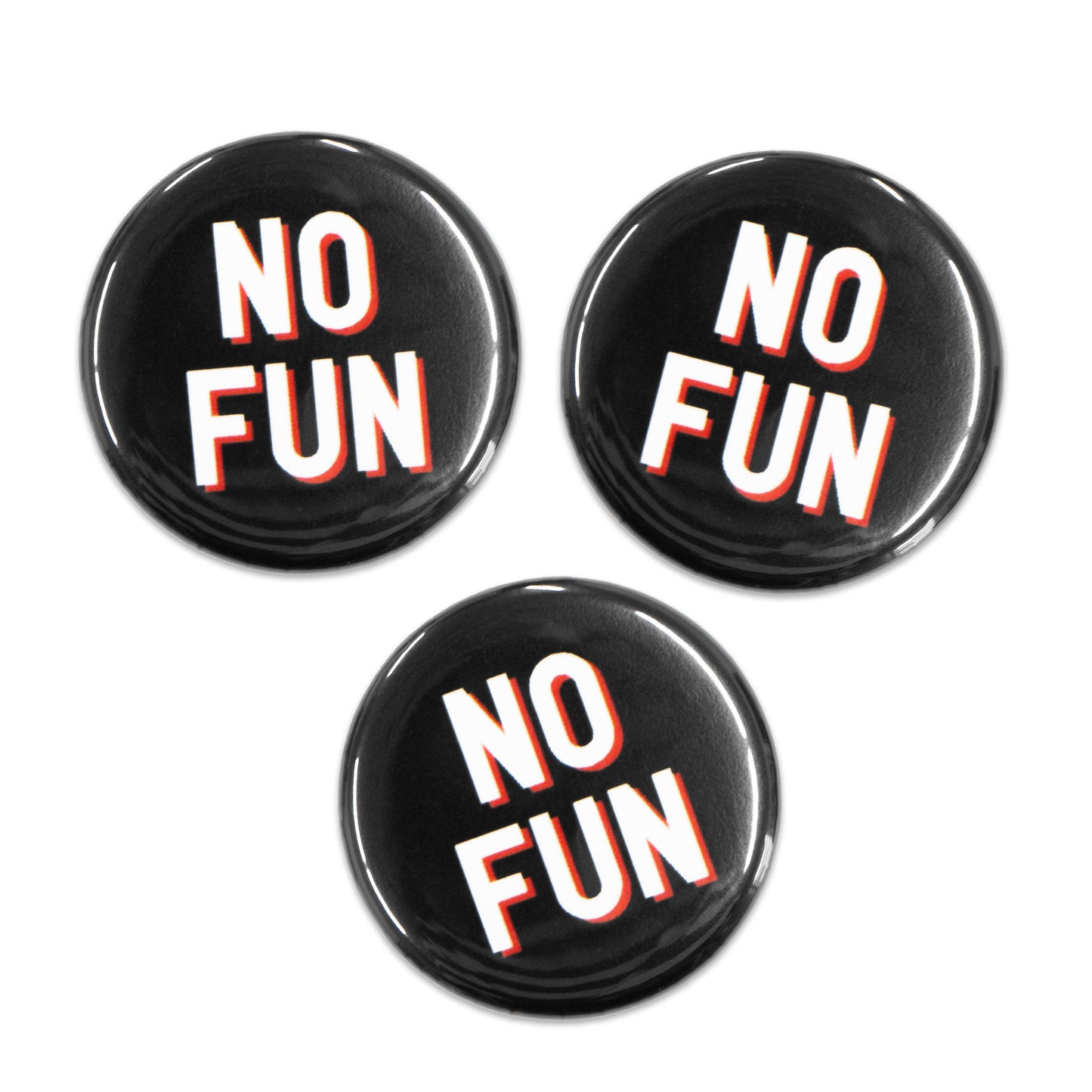 "No Fun®" Button - Black