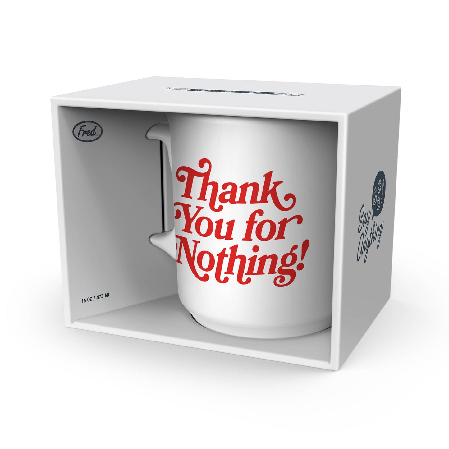 Say Anything Mug - Thank You For Nothing