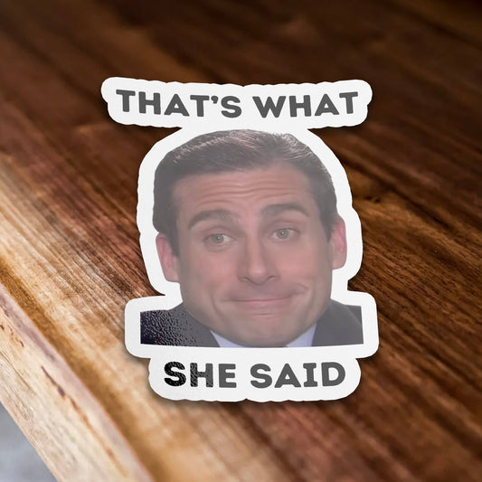 That's What She Said Michael Scott Meme Sticker