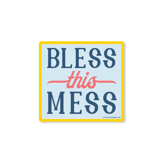 Bless This Mess Sticker