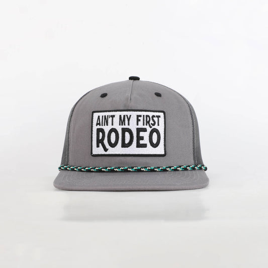 Ain't My First Rodeo Hat