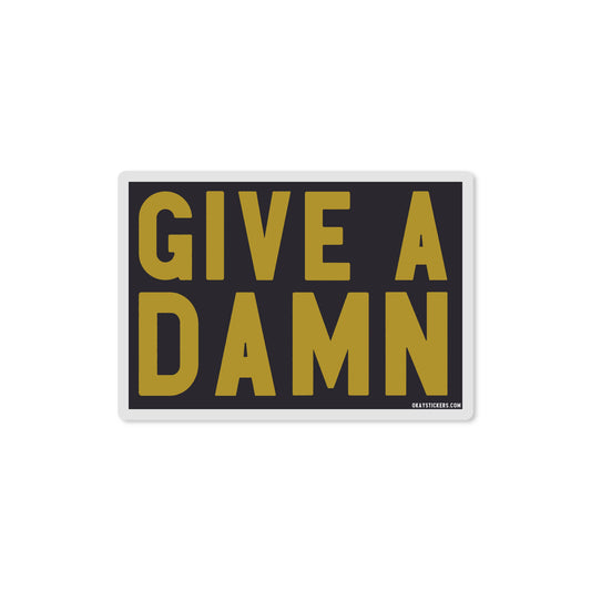 Give A Damn Sticker