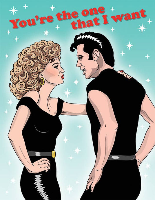 Grease You're The One That I Want - Greeting Card