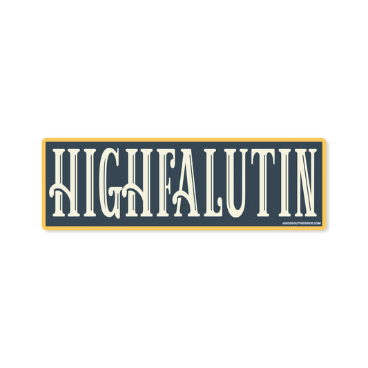 Highfalutin Sticker