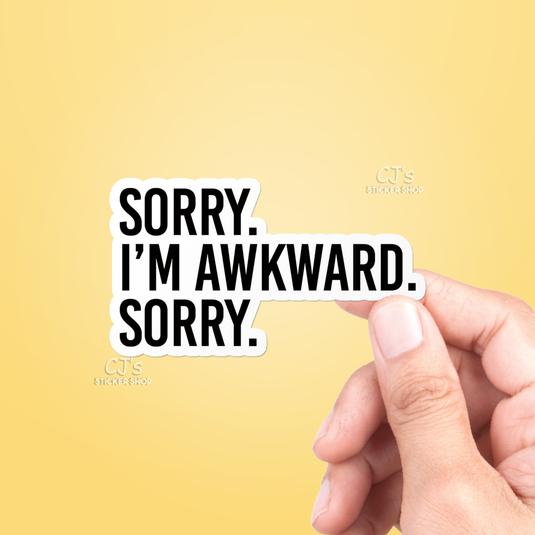 Sorry I'm Awkward Sorry Sticker