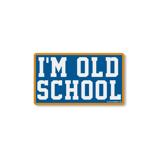 I'm Old School Sticker